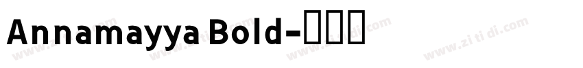 Annamayya Bold字体转换